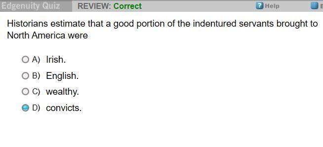 Historians estimate that a good portion of the indentured servants brought to North-example-1