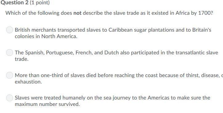 Which of the following does not describe the slave trade as it existed in Africa by-example-1