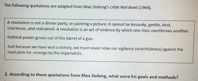 According to these quotations from Mao Zedong, what were his goals and methods?-example-1