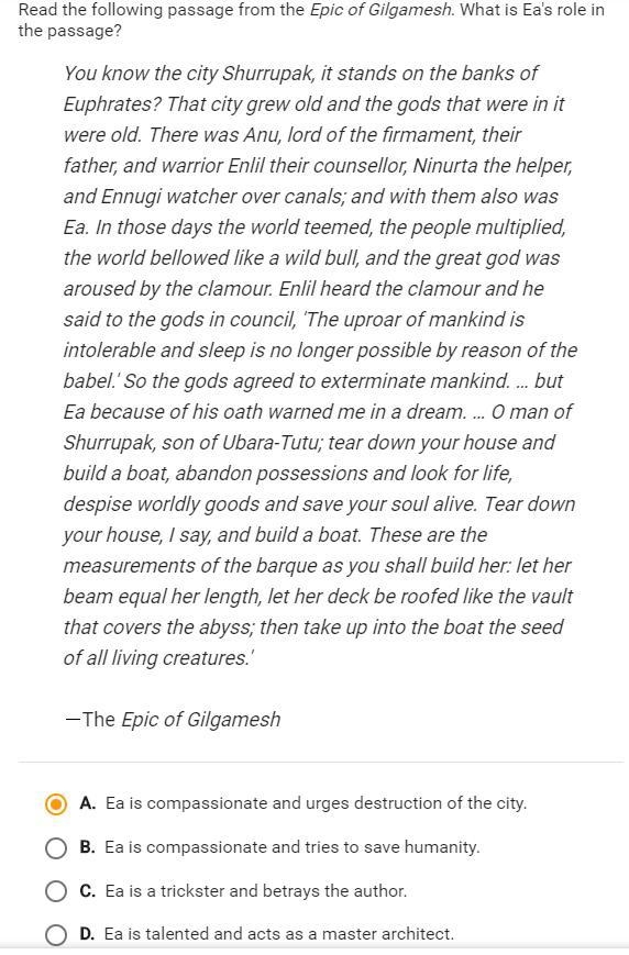 Read The following passage from the Epic of Gilamesh. What is Ea's role in the passage-example-1