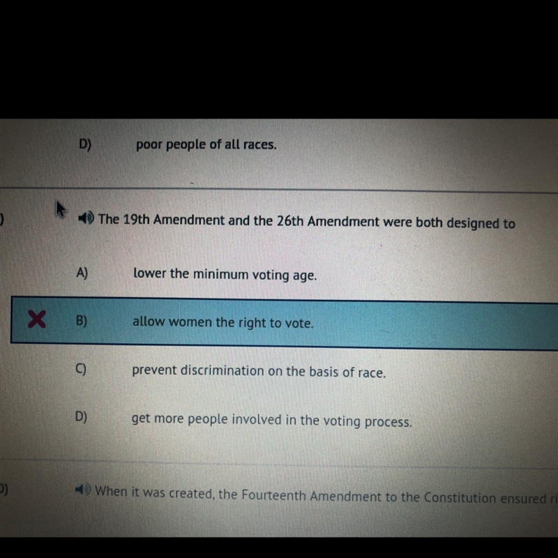 There 19th and the 26th Amendment were both designed to-example-1