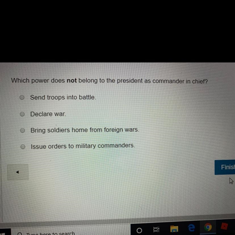 Please answer ASAP Which power does not belong to the president as commander in chief-example-1