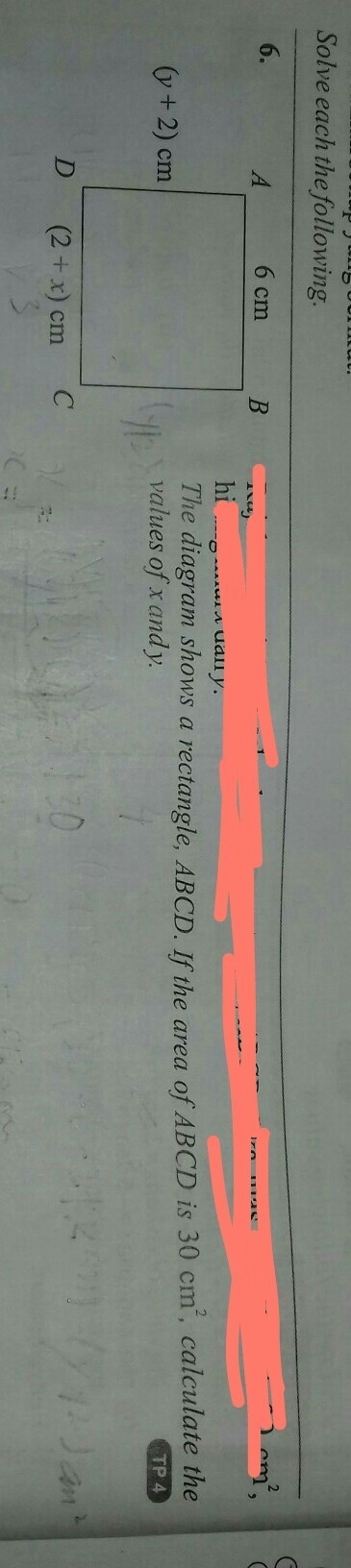 The diagram shows a rectangle , ABCD . If the area of ABCD is 30cm 30 {}^(2) , calculate-example-1