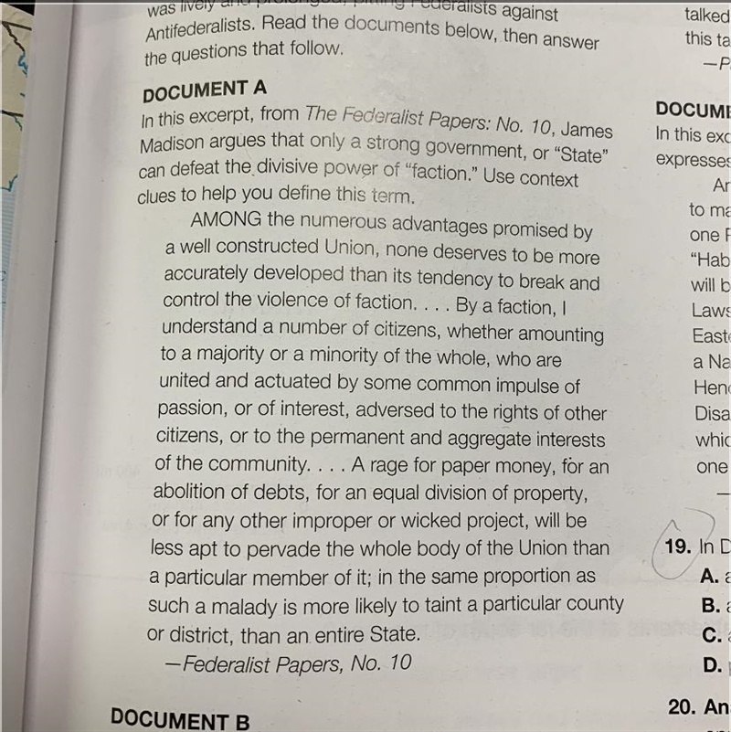 19. In Document A, Madison defines faction as A. a religious organization. B. a special-example-1