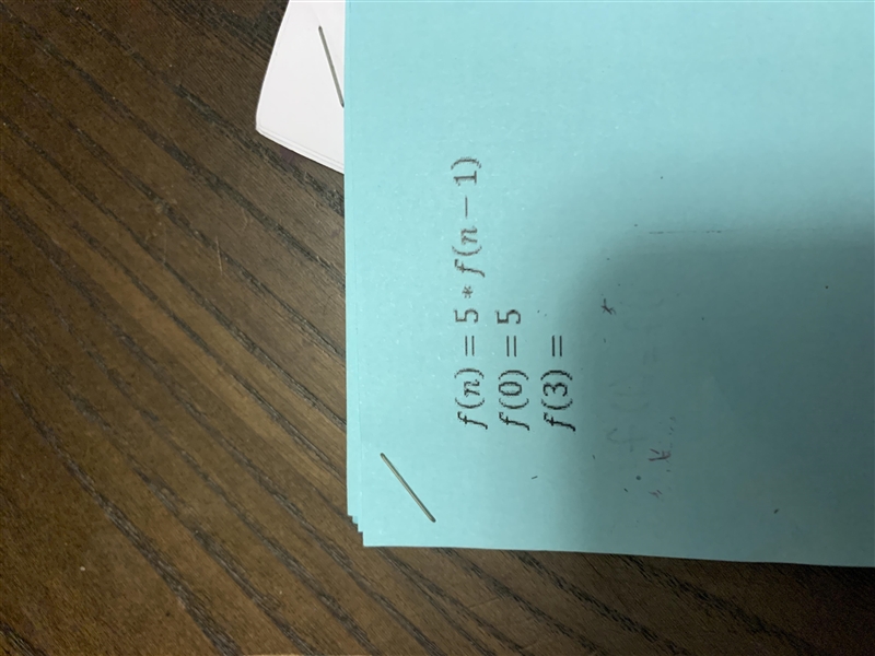 F(n)=5xf(n-1) f(0)=5 f(3)= (x means multiple)-example-1