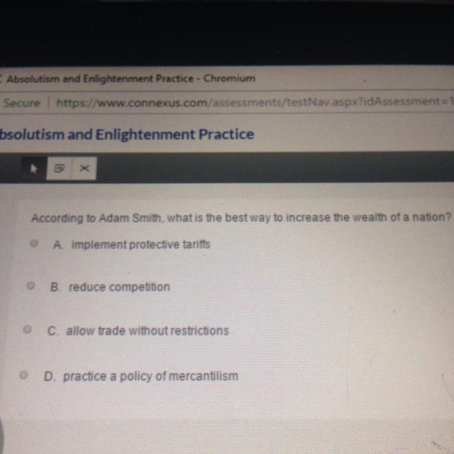 According to Adam Smith what is the best way to increase the wealth of a nation-example-1