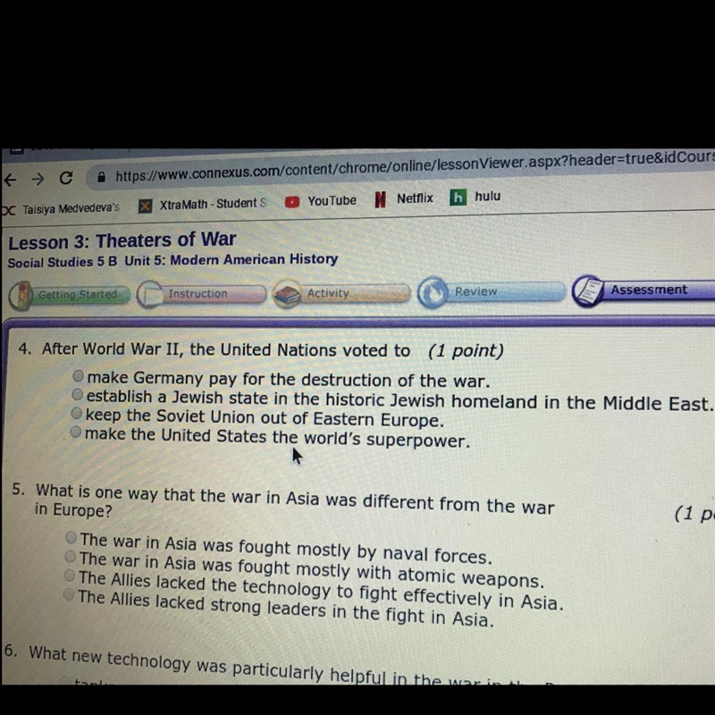 After World War II the United Nations voted to Answers are in picture number 4-example-1