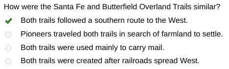 The Santa Fe and Butterfield Overland Trails How were the Santa Fe and Butterfield-example-1