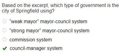 Based on the excerpt, which type of government is the city of Springfield using? “weak-example-1