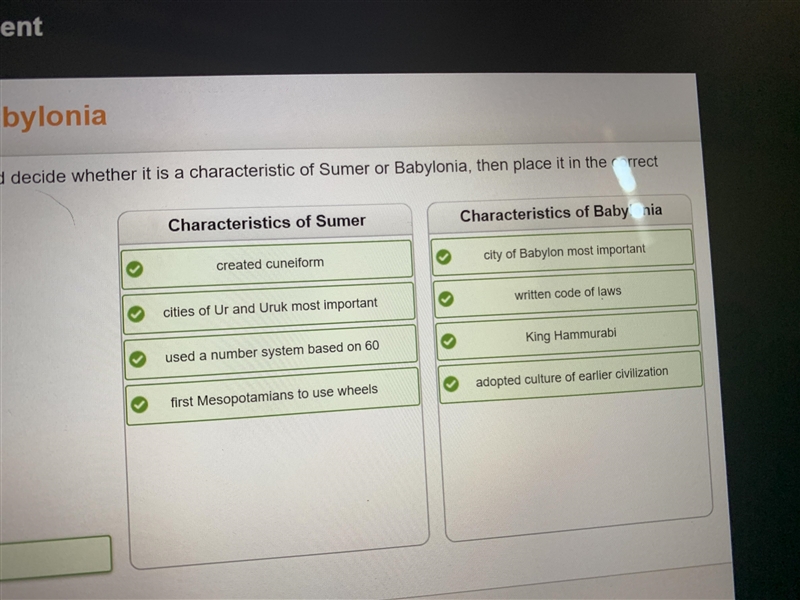 Read each statement and decide whether it is a characteristic of Sumer or Babylonia-example-1