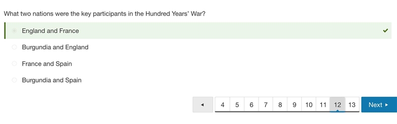 What two nations were the key participants in the Hundred Years’ War? A) English and-example-1