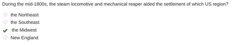 During the mid-1800s, the steam locomotive and mechanical reaper aided the settlement-example-1