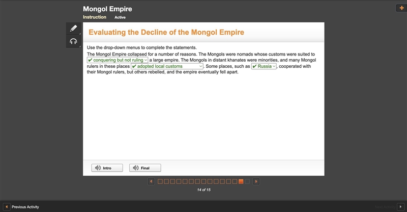 Use the drop-down menus to complete the statements, The Mongol Empire collapsed for-example-1