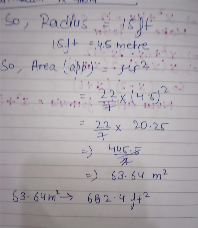 What is the approximate area of a circle with a radius of 15 feet-example-1