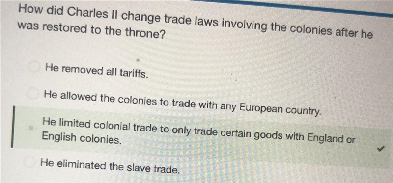 How did Charles second change trade laws involving the colonies after he was restored-example-1