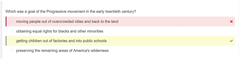 HELP PLS!!!Which was a goal of the Progressive movement in the early twentieth century-example-1