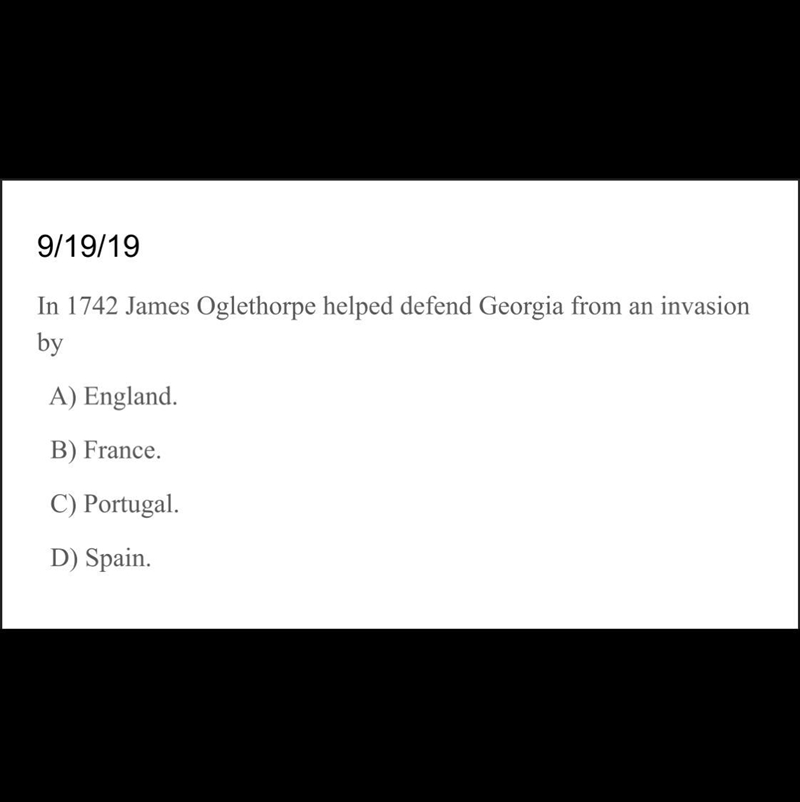 In 1742 James Oglethorpe helped defend Georgia from an??-example-1