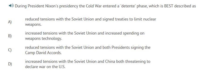 (25 POINTS) During President Nixon's presidency the Cold War entered a 'detente' phase-example-1