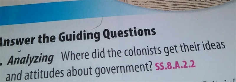 Answer the Guiding Questions 8. Analyzing Where did the colonists get their ideas-example-1