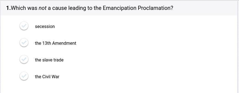 Which was not a cause leading to the Emancipation Proclamation?-example-1