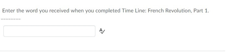 Enter the word you received when you completed time line french revolution part 1-example-1