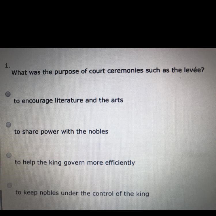 What was the purpose of court ceremonies such as the levée?-example-1