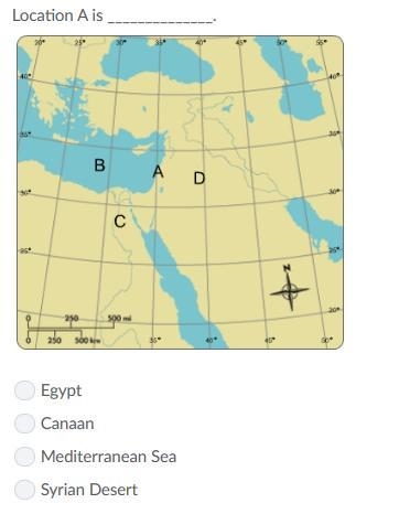 Location A is ________. A.Egypt b.canaan c.mediterranean sea d.syrian desert-example-1