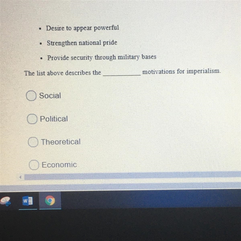 The list above describes the ______ motivations for imperialism A.social B.political-example-1