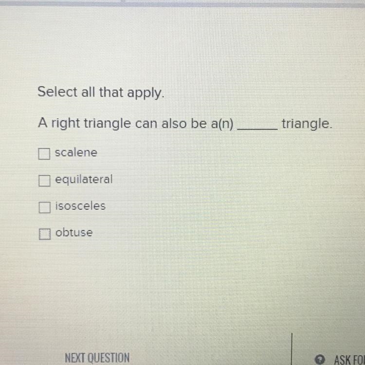 A right triangle can also be a Select all that apply-example-1