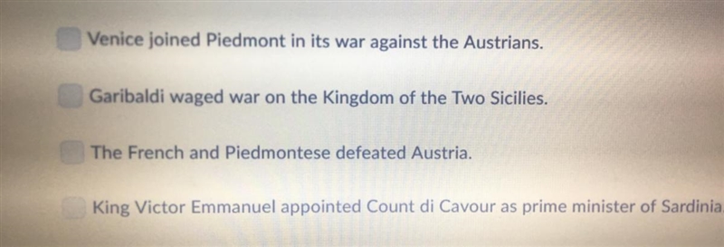 Which events were critical to the unification of Italy. Choose all answers that are-example-1