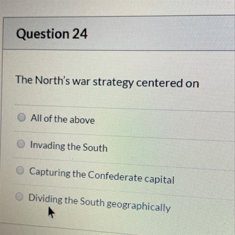 The North's war strategy centered on O All of the above Invading the South Capturing-example-1