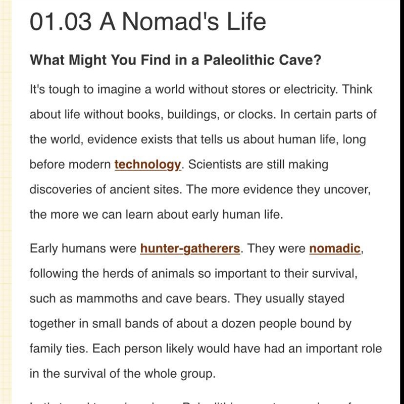 Early man was nomadic. Why did early man move so much? See page 3 of the lesson. What-example-1