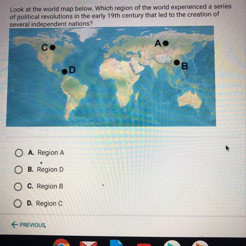 Look at the world map below. Which region of the world experienced a series of political-example-1