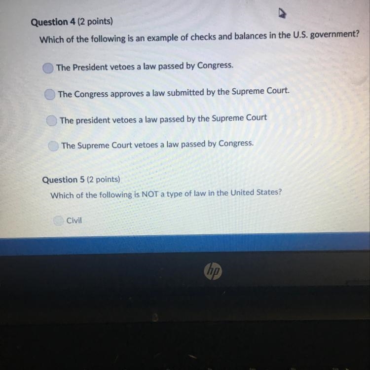 Question 4 (2 points) Which of the following is an example of checks and balances-example-1