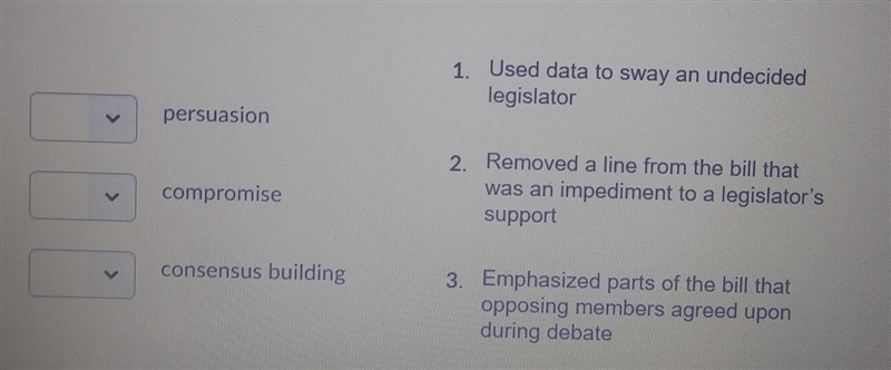 Match the word with definition. persuasion=? compromise=? consensus building=?​-example-1