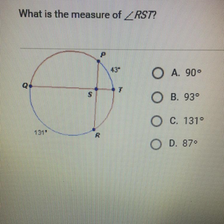 What is the measure of RST? А. 90° в. 939 с. 131° D. 879-example-1