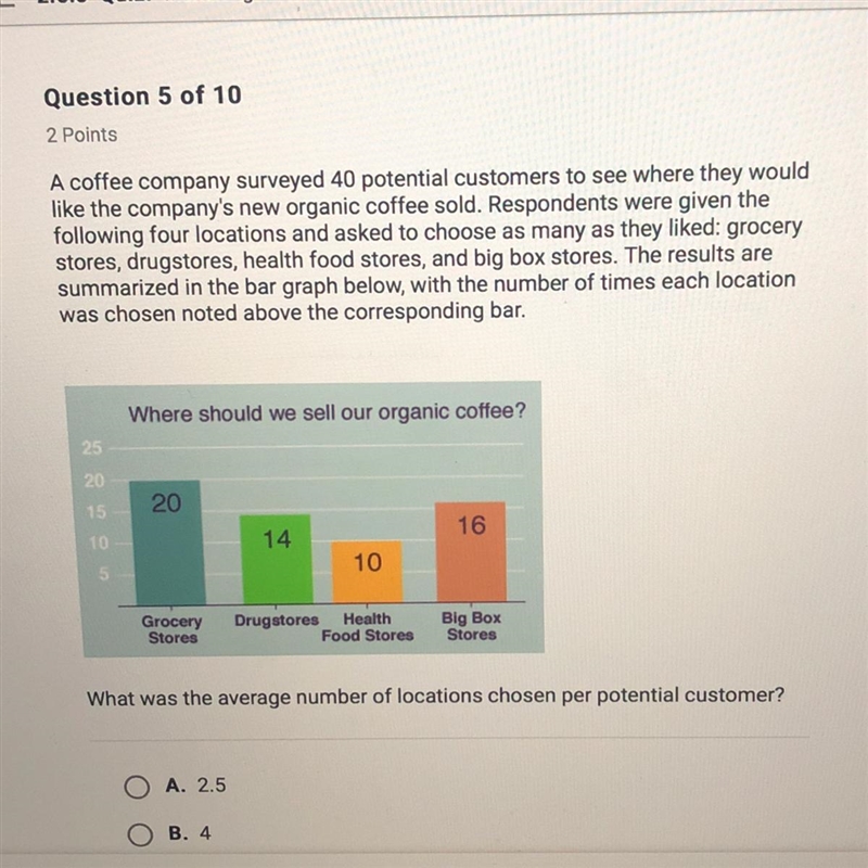 What was the average number of locations chosen per potential customer? A. 2.5 B. 4 C-example-1