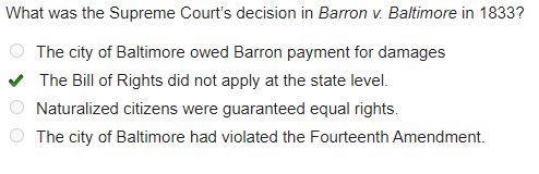 What was the supreme court’s decision in barron v. Baltimore in 1833?-example-1