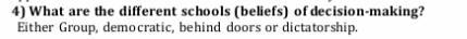 4. What are the different schools (beliefs) of decision making?​-example-1