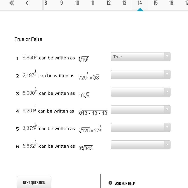 PLEASE HELP!! // True Or False ? 1 . 6,859 1/3 can be written as 729 1/3 • 3 square-example-1