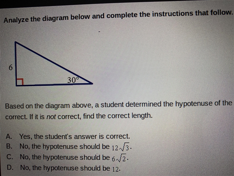 Based on the diagram above, a student determined the hypotenuse of the triangle to-example-1