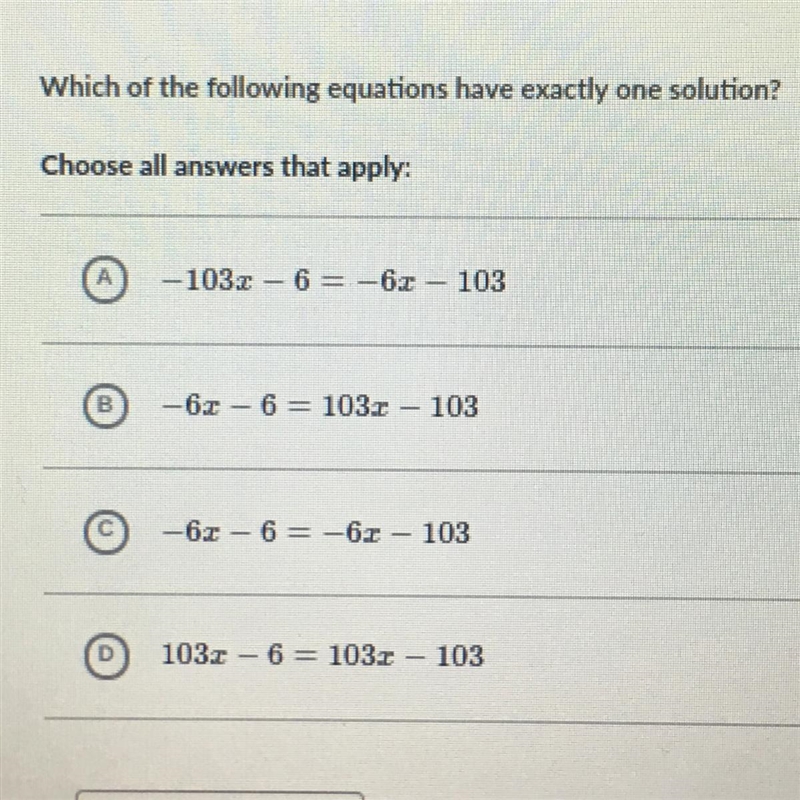 Which of the following equations have exactly one solution? Choose all answers that-example-1