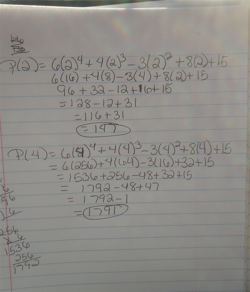 Find p(2) and p(4) for the function p(x) = 6x4 + 4x3 – 3x2 + 8x + 15.-example-1