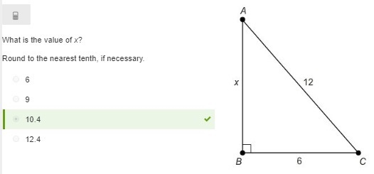 What is the value of x? Round to the nearest tenth, if necessary. 6 9 10.4 12.4-example-1