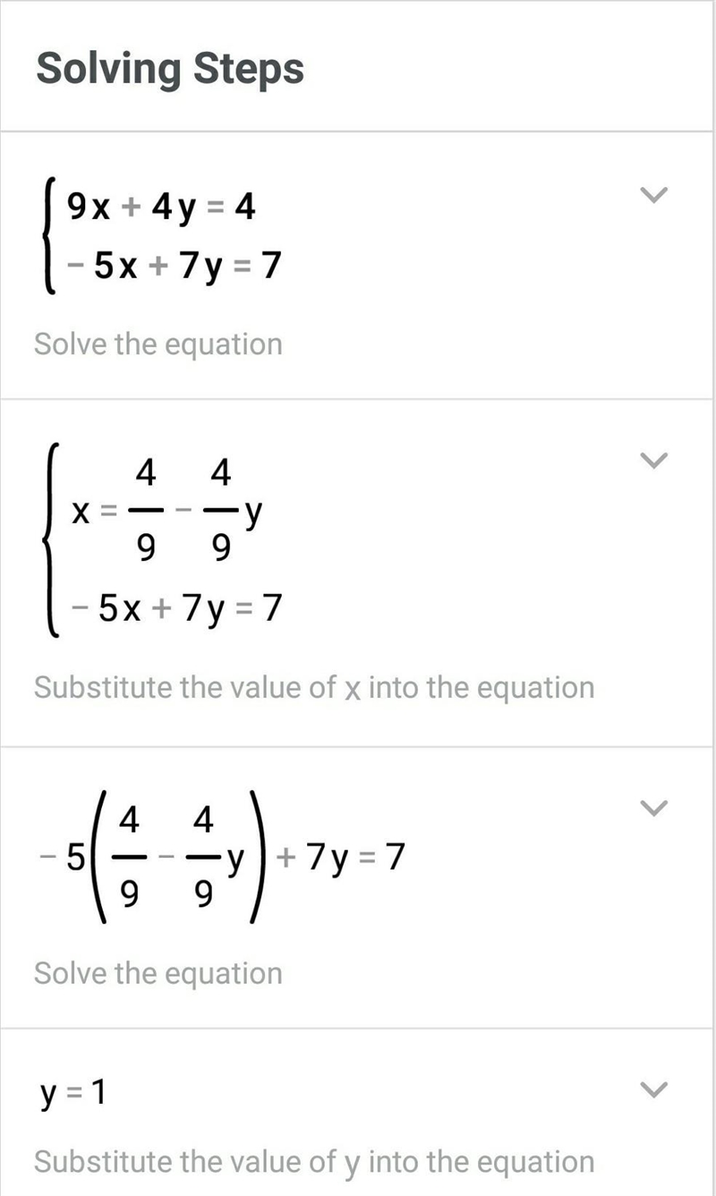 Solve the following system of equations. 9x + 4y = 4 -5x + 7y = 7-example-1