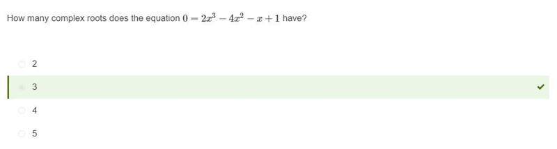 How many complex roots does the equation 0=2x3−4x2−x+1 have?-example-1