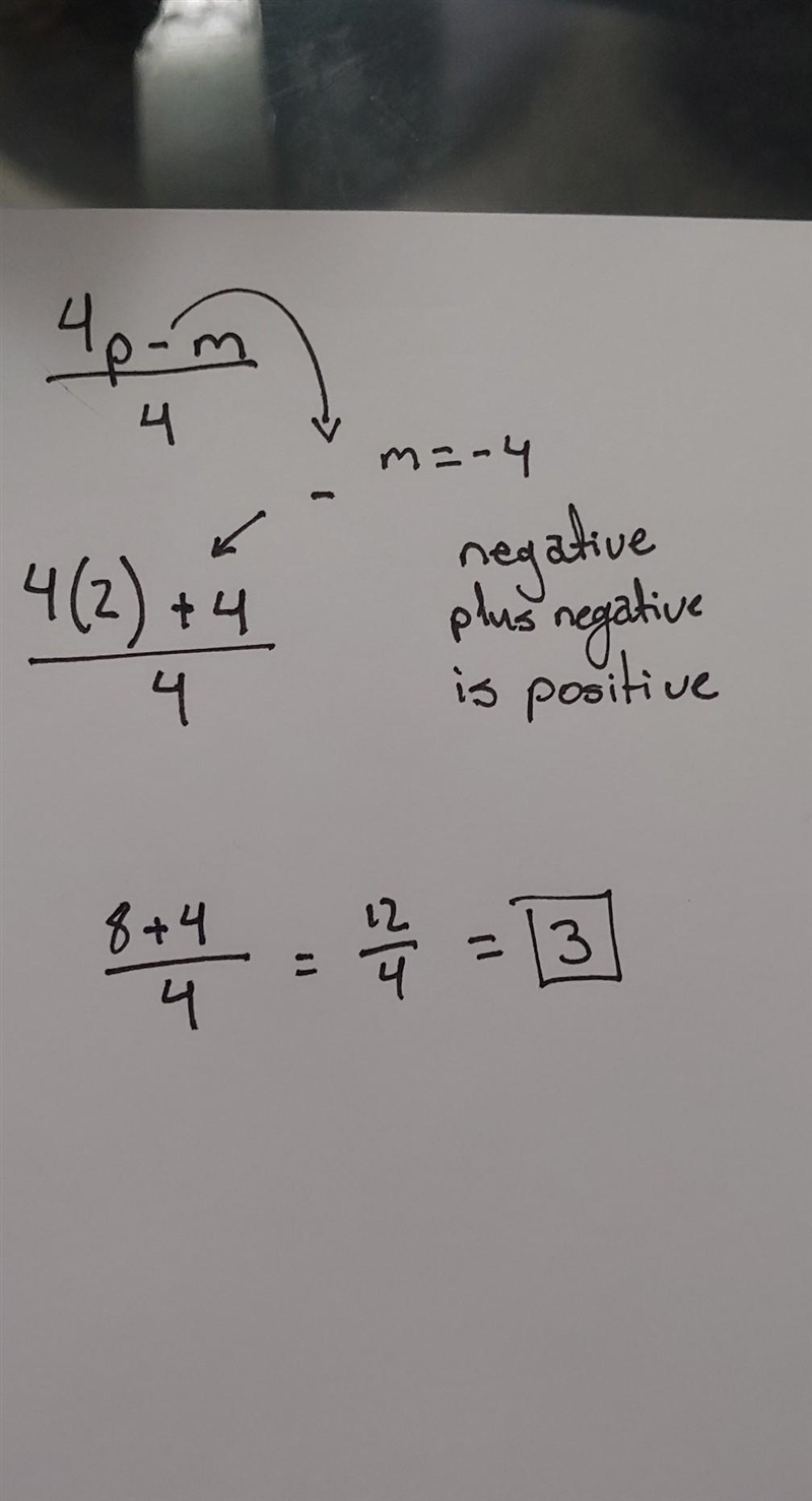 Evaluate the expression (4p - m) divided by 4 where m= -4 and p = 2. Show your work-example-1