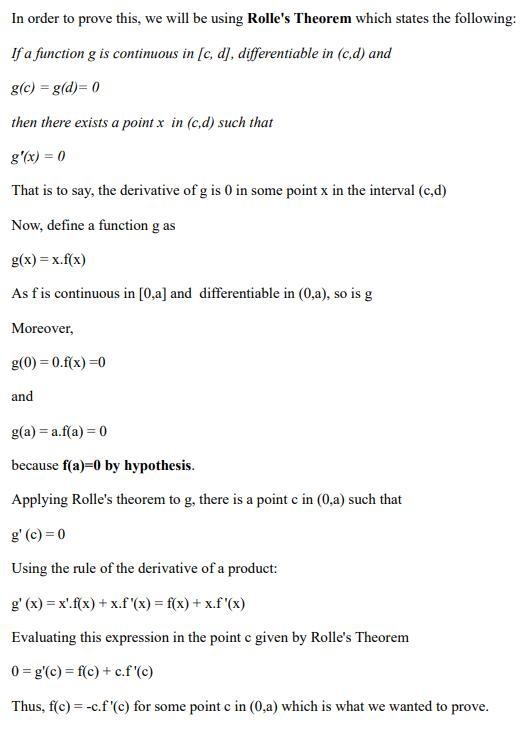 Let f be continuous on [0, a] and differentiable on (0, a), Prove that if f(a)=0 then-example-1