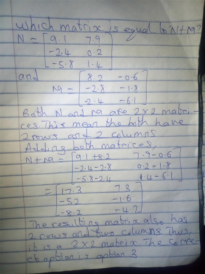 Which matrix is equal to N + M? See picture!-example-1