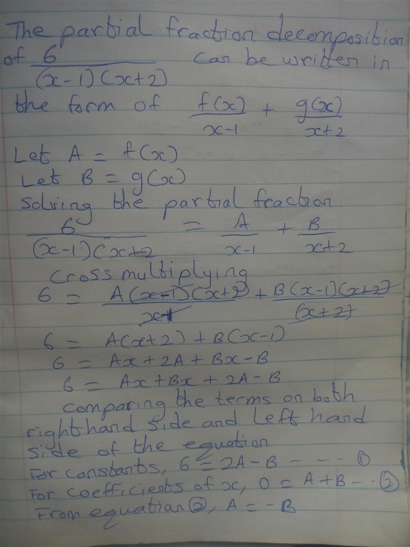 The partial fraction decomposition of 6/(x-1)(x+2) can be written in form of f(x)/x-example-1